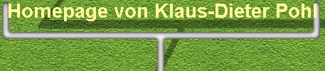  Homepage von Klaus-Dieter Pohl 